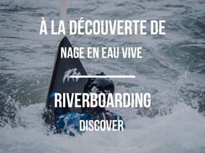 What is Riverboarding ? (also called hydrospeed or white waters)